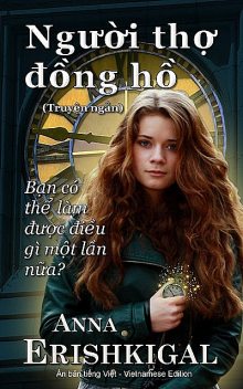 Người thợ đồng hồ (Vietnamese Edition), Anna Erishkigal