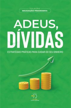 Adeus, dívidas, Diego Marques, Carlos Castro, Ana Nascimento, Adriana Mazzoccante, Beatriz Holanda, Caroline Perussatto, Christiano Souza, Daniel Hofmann, Deisy Demétrio, Débora Moura, Erick de Souza, Esdras Lins, Fabíola Bernardes, Flá, Genésio Vasconcelos