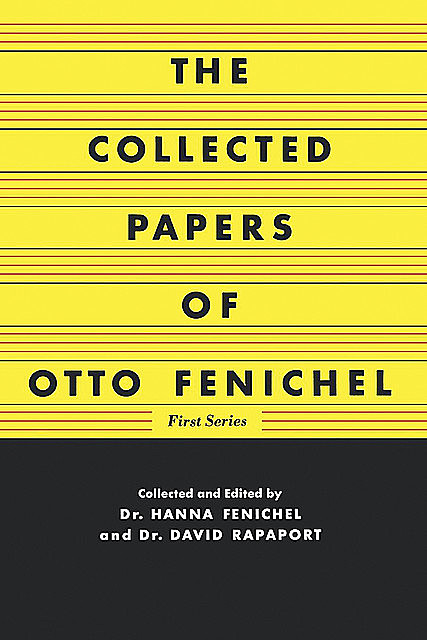 The Collected Papers of Otto Fenichel, Otto Fenichel