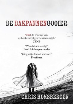 De dakpannengooier, Chris Hoksbergen