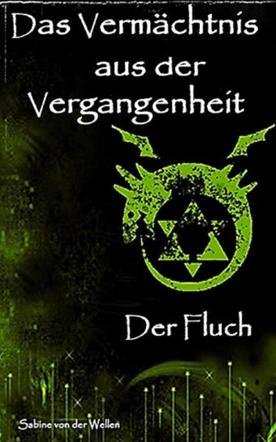 Das Vermächtnis aus der Vergangenheit, Sabine von der Wellen