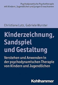 Kinderzeichnung, Sandspiel und Gestaltung, Christiane Lutz, Gabriele Wurster
