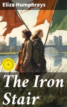 The Iron Stair, Eliza Humphreys