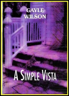A Simple Vista, Gayle Wilson