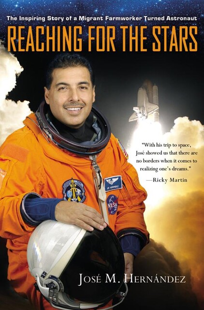 Reaching for the Stars, José Antonio Hernández