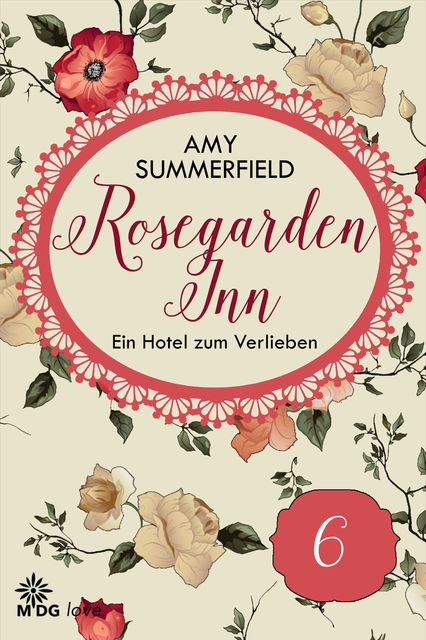 Rosegarden Inn – Ein Hotel zum Verlieben – Folge 6, Amy Summerfield