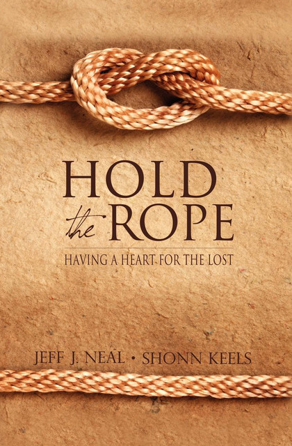 Hold the Rope, Jeff J. Neal, Shonn Keels