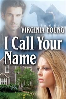 I Call Your Name, Virginia Young