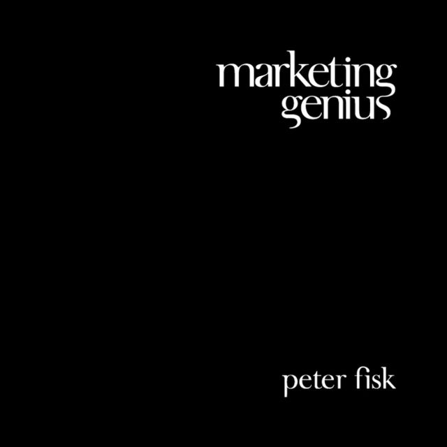 Marketing Genius, Peter Fisk
