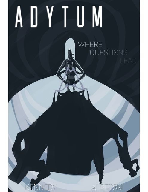 Where Questions Lead – (Adytum #5), Brendan Albetski, Ryan Kennedy