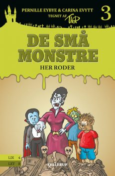 De små monstre #3: Her roder, Carina Evytt, Pernille Eybye
