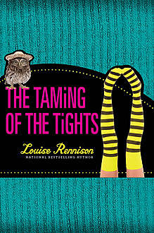 The Taming Of The Tights (The Misadventures of Tallulah Casey, Book 3), Louise Rennison