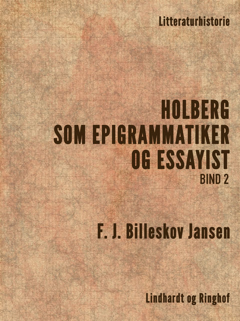 Holberg som Epigrammatiker og Essayist 2, F.J. Billeskov Jansen