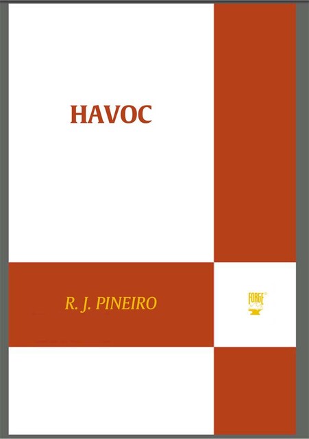 Havoc, R.J. Pineiro