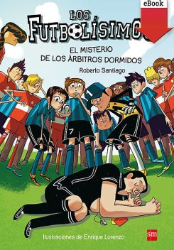 El misterio de los árbitros dormidos, Roberto Santiago