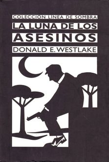 La Luna De Los Asesinos, Donald E.Westlake