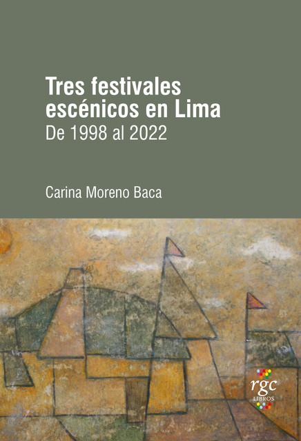 Tres festivales escénicos en Lima, Carina Moreno Baca