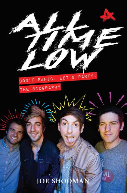 All Time Low – Don't Panic. Let's Party: The Biography, Joe Shooman