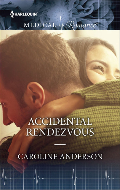 Accidental Rendezvous, Caroline Anderson