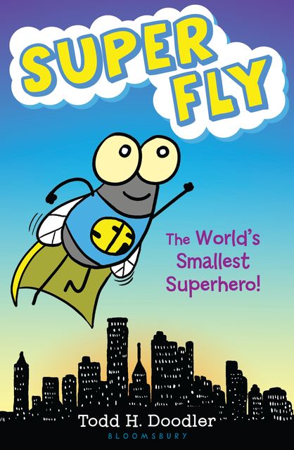Super Fly, Todd H.Doodler