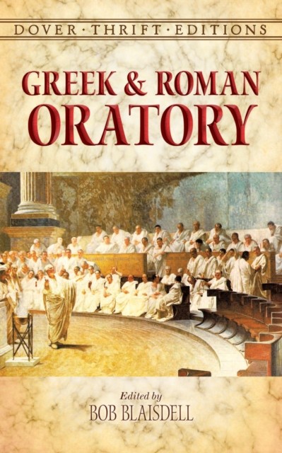 Greek and Roman Oratory, Bob Blaisdell