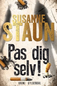 Pas dig selv, Susanne Staun