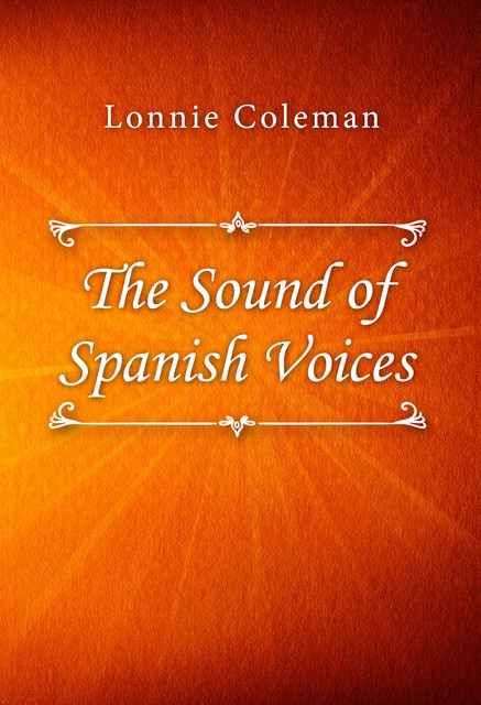 The Sound of Spanish Voices, Lonnie Coleman