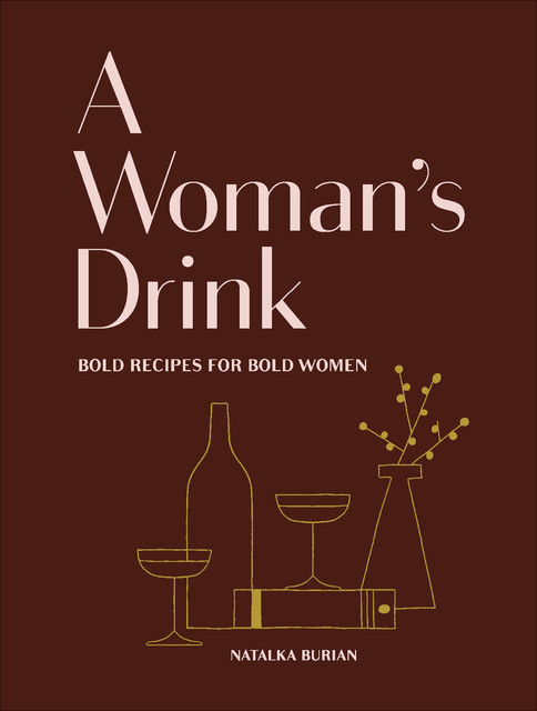 A Woman's Drink, Natalka Burian, Scott Schneider