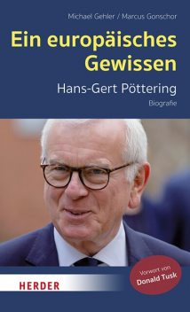 Ein europäisches Gewissen, Michael Gehler, Marcus Gonschor
