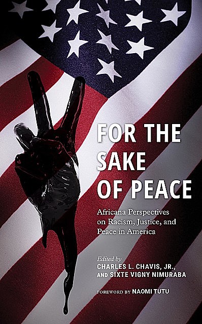 For the Sake of Peace, Charles L. Chavis, Sixte Vigny Nimuraba