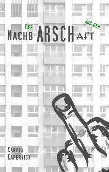 Der aus der NachbARSCHaft, Carola Käpernick