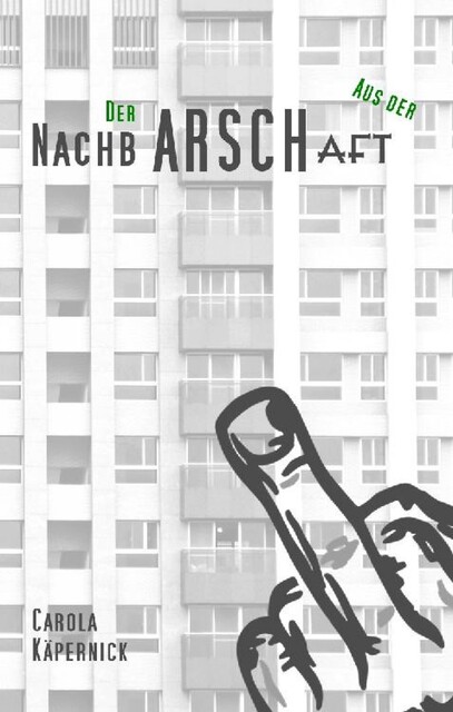 Der aus der NachbARSCHaft, Carola Käpernick