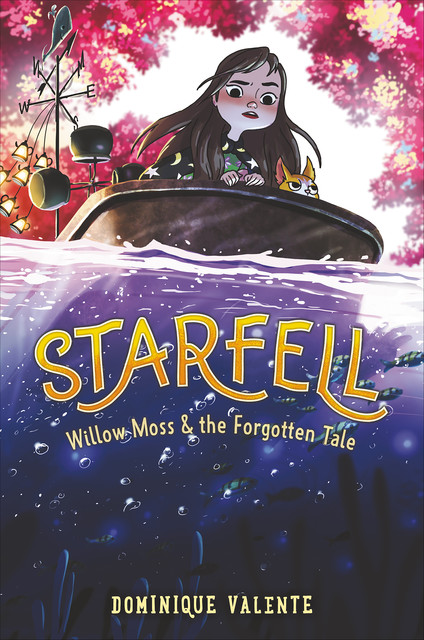 Starfell: Willow Moss & the Forgotten Tale, Dominique Valente
