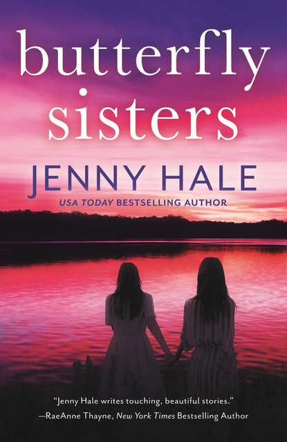 Butterfly Sisters, Jenny Hale