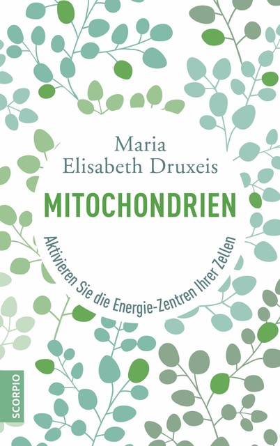 Mitochondrien, Maria Elisabeth Druxeis