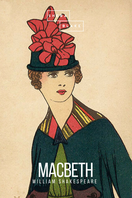 Macbeth, William Shakespeare, Sheba Blake