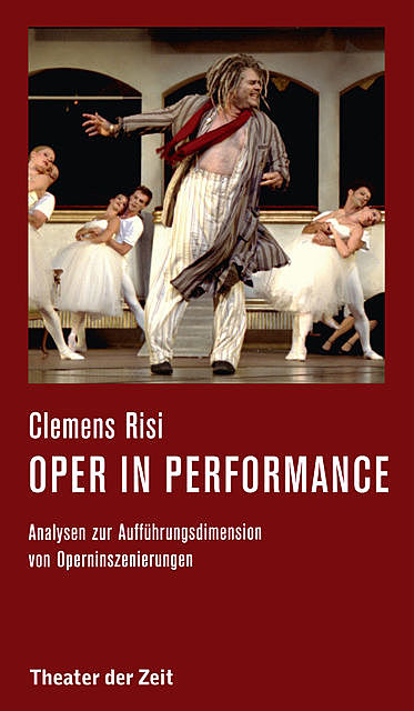 Oper in performance, Clemens Risi