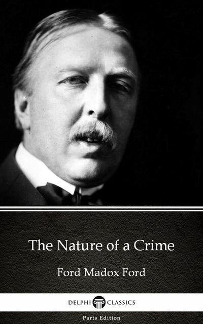 The Nature of a Crime by Joseph Conrad (Illustrated), Joseph Conrad