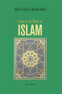 Living in the Shade of Islam, Ali Ünal