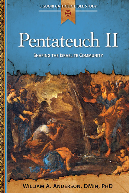 Pentateuch II, William A.Anderson