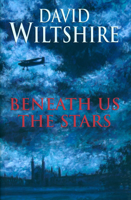 Beneath Us The Stars, David Wiltshire