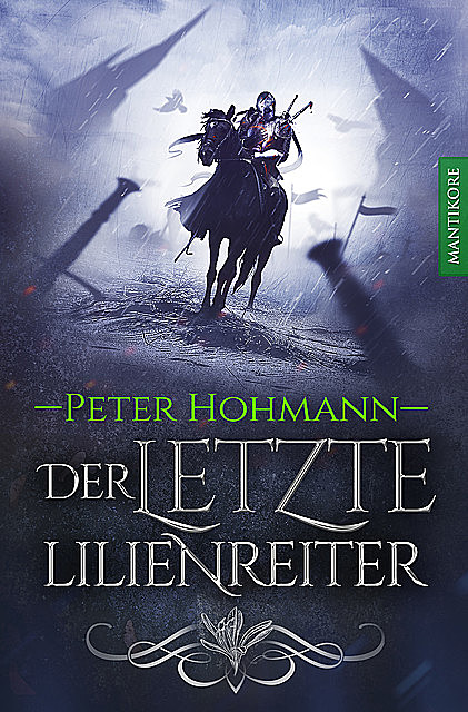 Der letzte Lilienreiter, Peter Hohmann