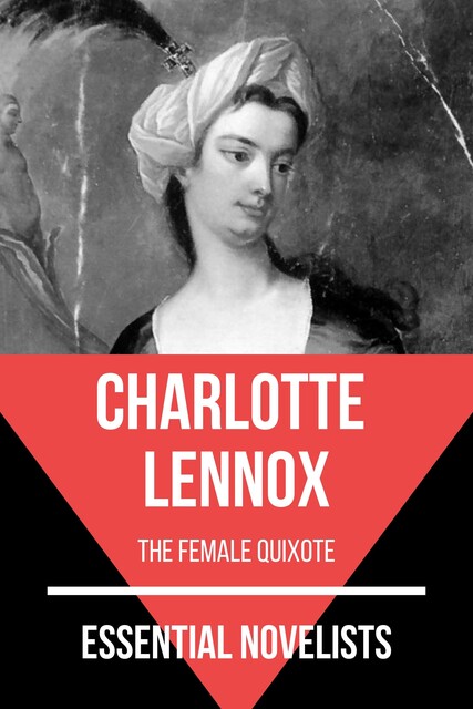 Essential Novelists – Charlotte Lennox, Charlotte Lennox, August Nemo