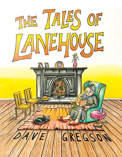 The Tales Of Lanehouse, Dave Gregson