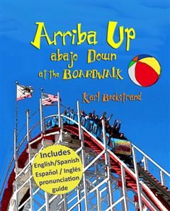 Arriba Up, Abajo Down at the Boardwalk, Karl Beckstrand