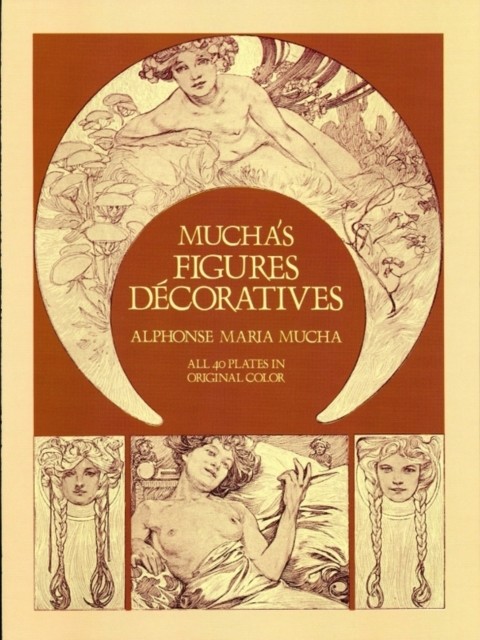 Mucha's Figures Decoratives, Alphonse Mucha