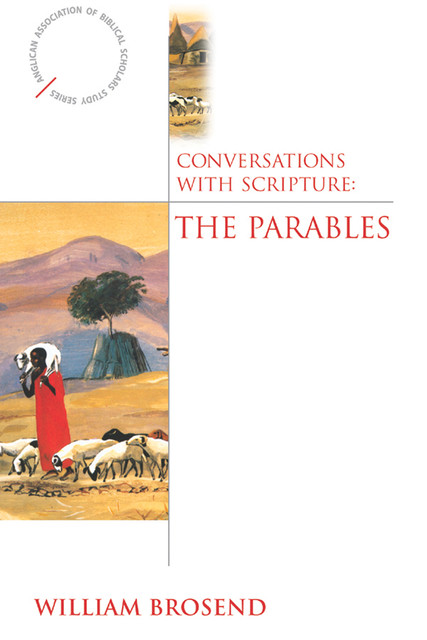 Conversations with Scripture, William Brosend