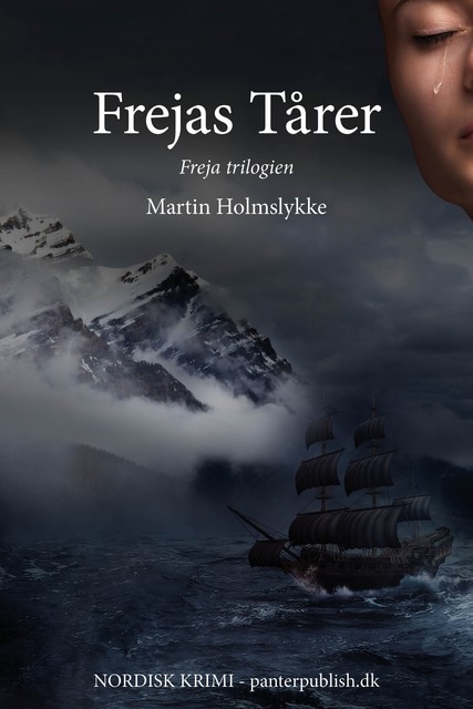 Frejas Tårer – Freja-trilogien III, Martin Holmslykke