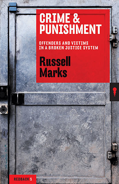 Crime & Punishment, Russell Marks