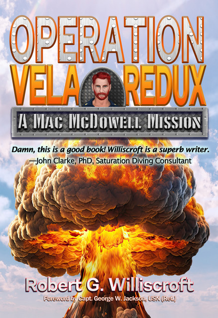 Operation Vela Redux, Robert G. Williscroft